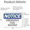 Signmission Emergency Fuel Shutoff, 7 in W x Rectangle, Vinyl Decal OS-2PACK-NS-D-57-L-11843 - alternate 4